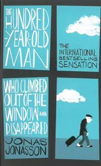 Hundred-Year-Old Man Who Climbed Out of the Window and Disappeared