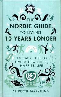 Nordic Guide to Living 10 Years Longer