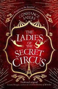 The Ladies of the Secret Circus