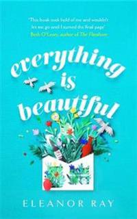 Everything is Beautiful:  'the most uplifting book of the year' Good Housekeeping