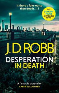 Bokomslag for "Desperation in Death: An Eve Dallas thriller (In Death 55)"