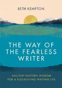 The Way of the Fearless Writer