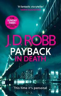Bokomslag for "Payback in Death: An Eve Dallas thriller (In Death 57)"