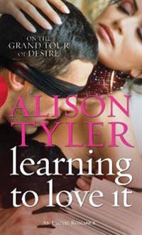 Learning To Love It