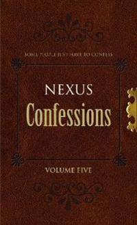 Nexus Confessions: Volume Five