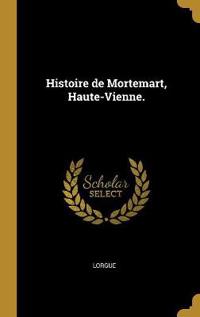 Histoire de Mortemart, Haute-Vienne.
