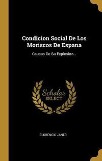 Condicion Social De Los Moriscos De Espana