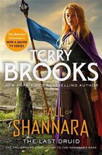 Bokomslag för "Last Druid: Book Four of the Fall of Shannara"