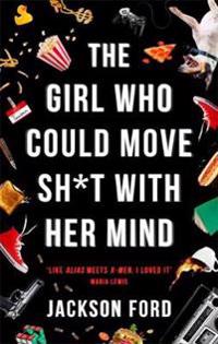 The Girl Who Could Move Sh*t With Her Mind