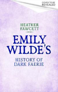 Bokomslag för "Emily Wilde's History of Dark Faerie"