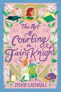 Art of Courting a Fairy Knight