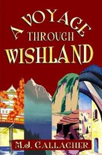 A Voyage Through Wishland