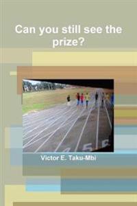 Can you still see the prize?