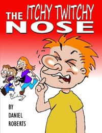 The Itchy Twitchy Nose