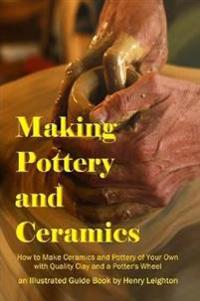 Making Pottery and Ceramics