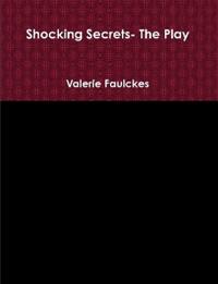 Shocking Secrets- the Play