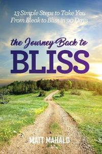 The Journey Back to Bliss