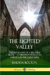 The Lighted Valley
