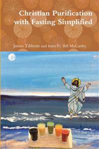 Christian Purification with Fasting Simplified