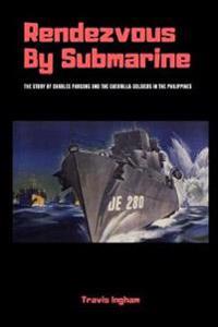 Bokomslag för "Rendezvous By Submarine"