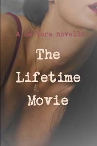 The Lifetime Movie