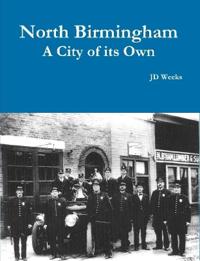 North Birmingham-A City of it's Own