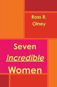 Seven Incredible Women
