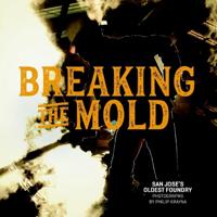 Breaking the Mold
