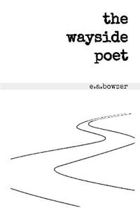 The wayside poet