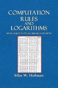 Computation Rules and Logarithms with Tables and Other Useful Functions