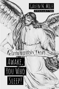 Awake, You Who Sleep