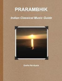 PRARAMBHIK- Indian Classical Music Guide