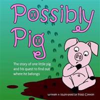 Possibly Pig