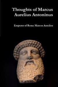 Bokomslag för "Thoughts of Marcus Aurelius Antoninus"