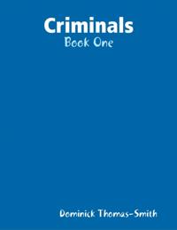 Criminals - Book One