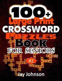 100+ Large Print Crossword Puzzle Book for Seniors