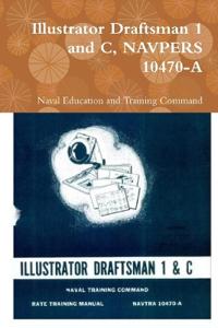 Illustrator Draftsman 1 and C, NAVPERS 10470-A