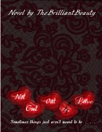 Not Cut Out 4 Love