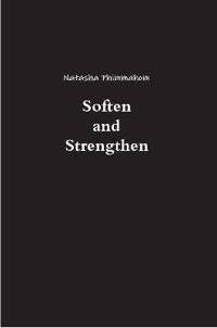 Soften and Strengthen