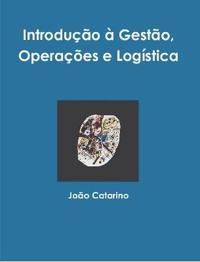Introdução à Gestão, Operações e Logística