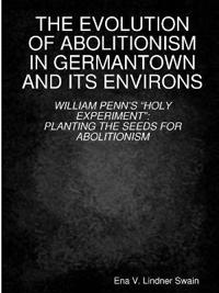 The Evolution of Abolitionism
