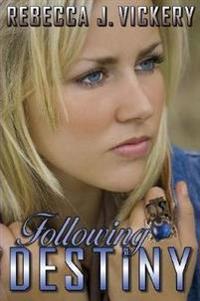 Following Destiny