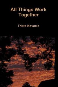 All Things Work Together