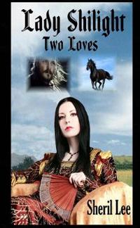 Lady Shilight - Two Loves