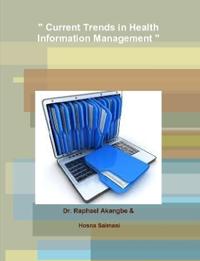 " Current Trends in Health Information Management "