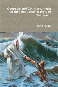 Kirjan kansi "Counsels and Commandments of the Lord Jesus in the New Testament"