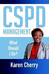 CSPD Management "What Should I Do?"