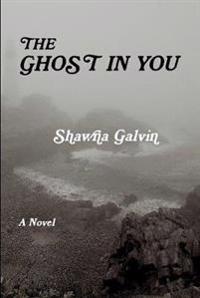 Bokomslag för "The Ghost In You"
