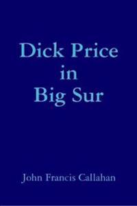 Dick Price in Big Sur