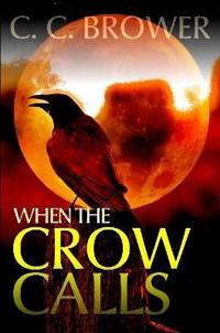 When the Crow Calls